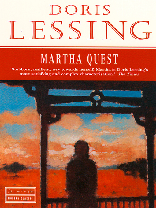 Title details for Martha Quest by Doris Lessing - Available